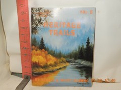 SUE SCHEWE PRESENTS HERITAGE TRAILS BY TERRIE & NANCY BROWN, VOL. 5 – DATED 1988