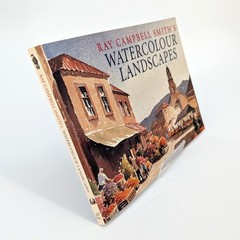 Ray Campbell Smith’s Watercolour Landscapes Art Instruction Book 2003 Paperback