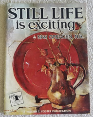 Still Life Is Exciting By Nan Greacen- Walter Foster Art Book