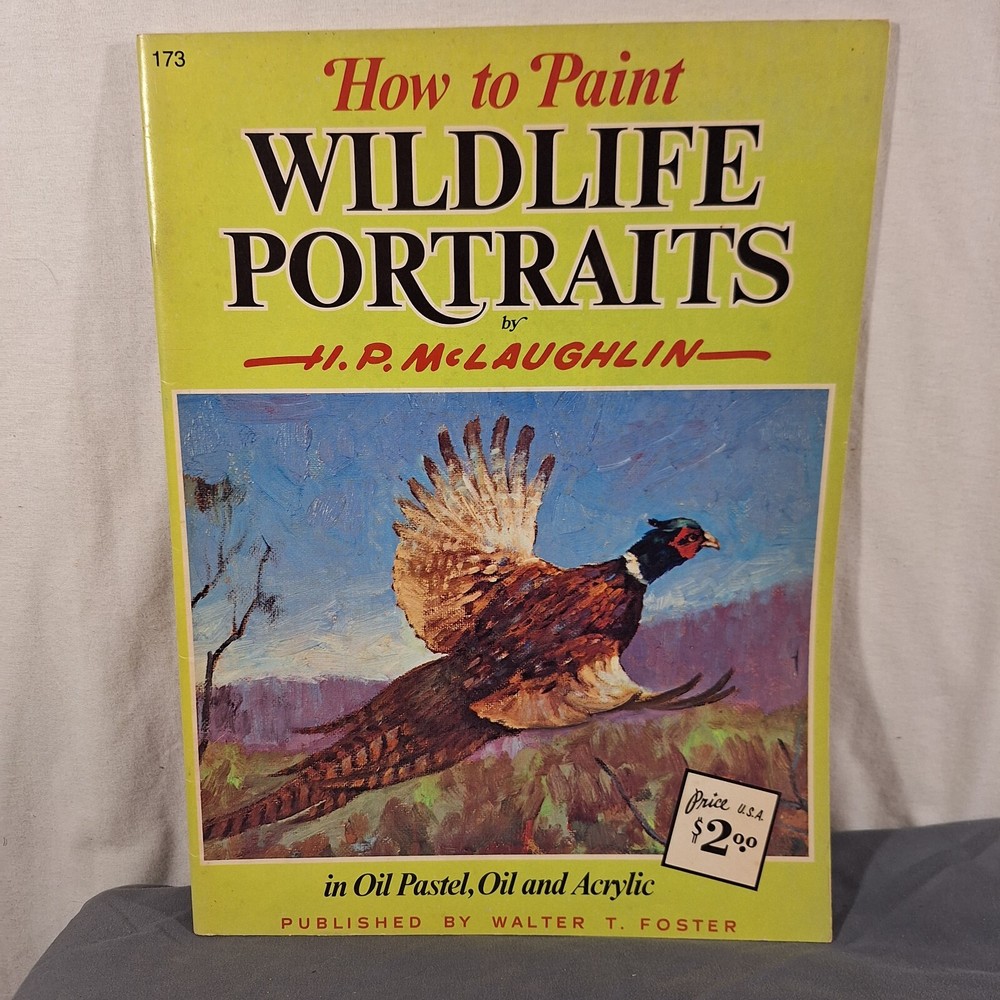 How To Paint Wildlife Portraits H P McLaughlin Walter Foster Art Book #173 37 Pg