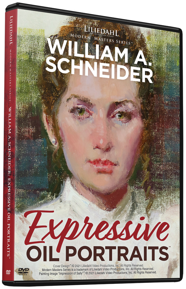 WILLIAM A. SCHNEIDER: EXPRESSIVE OIL PORTRAITS: ART INSTRUCTION DVD