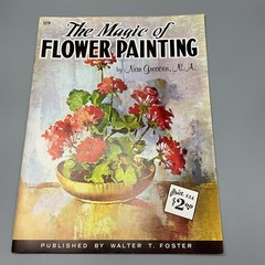 Vintage – Walter T Foster – Art Book – The Magic Of Flower Painting #129