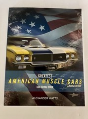 Alexander Watts Muscle Cars Coloring Book Classic Edition Cars & Vehicles Theme