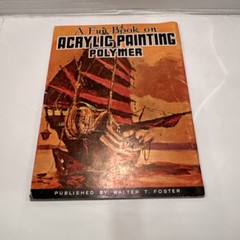 A Fun Book On Acrylic Painting Polymer Walter T. Foster Paint Instruction Bk#121