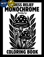 Stress Relief Monochrome Coloring Book: Mindful and Calming One Color…