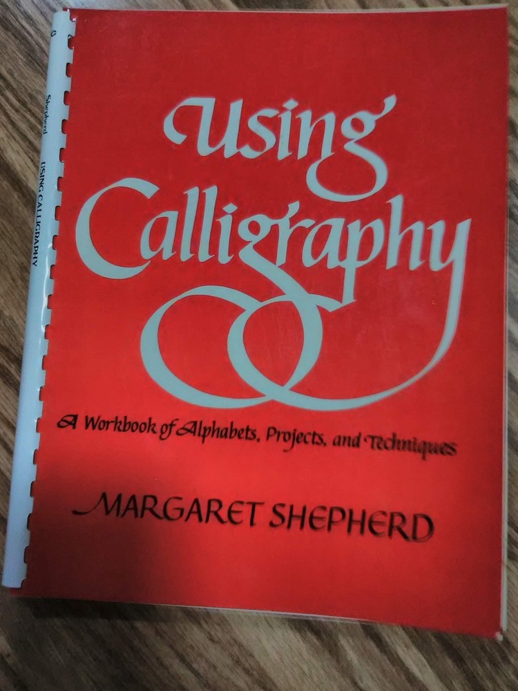 Using Calligraphy By Margaret Shepherd