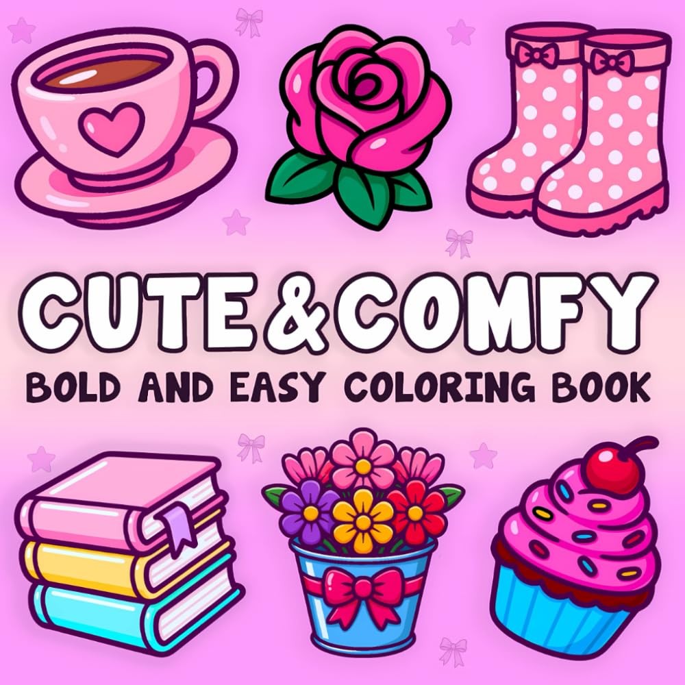 Cute & Comfy: Bold and Easy Coloring Book for Adults Kids, Filled With a…