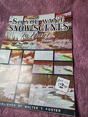 So You Want Snow Scenes To Paint by Mannie Gonsalves Walter Foster #126