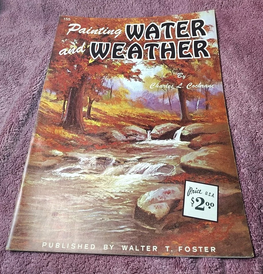VTG Painting Water and Weather by Charles L. Cochrane /Walter Foster Pub. #155