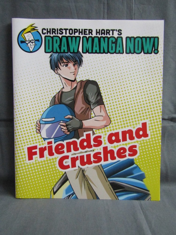 Draw Manga Now! Friends and Crushes Drawing Book by Christopher Hart – 2013