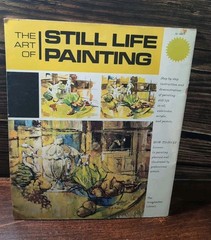 1960s Grumbacher Library The Art Of Still Life Painting How-To Book