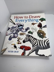 Arcturus Book How to Draw Everything By Peter Gray Detailed Very Nice Paper Back