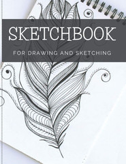 Sketchbook For Drawing And Sketching: 100 Blank Pages, Artist Sketch Pad, Durabl