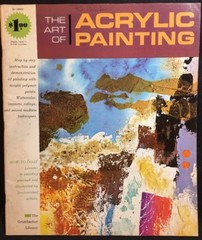 The Art Of Acrylic Painting By The Grumbacher Library (Paperback, 1969)