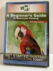A Beginners Guide to Watercolor Painting DVD Dan Nelson New Training Educational