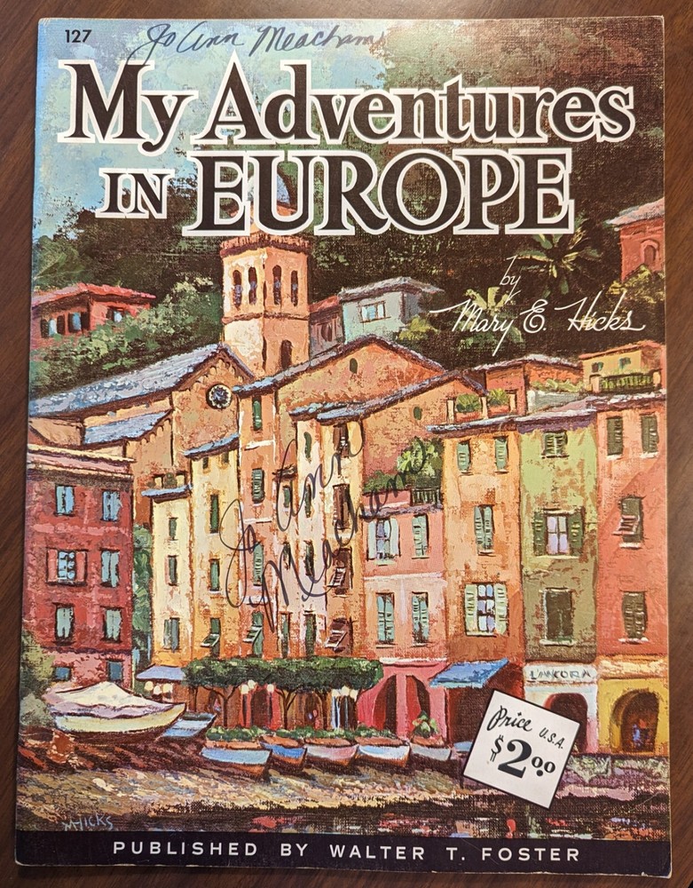 Vintage My Adventures in Europe by Mary E. Hicks publisher Walter T. Foster #127