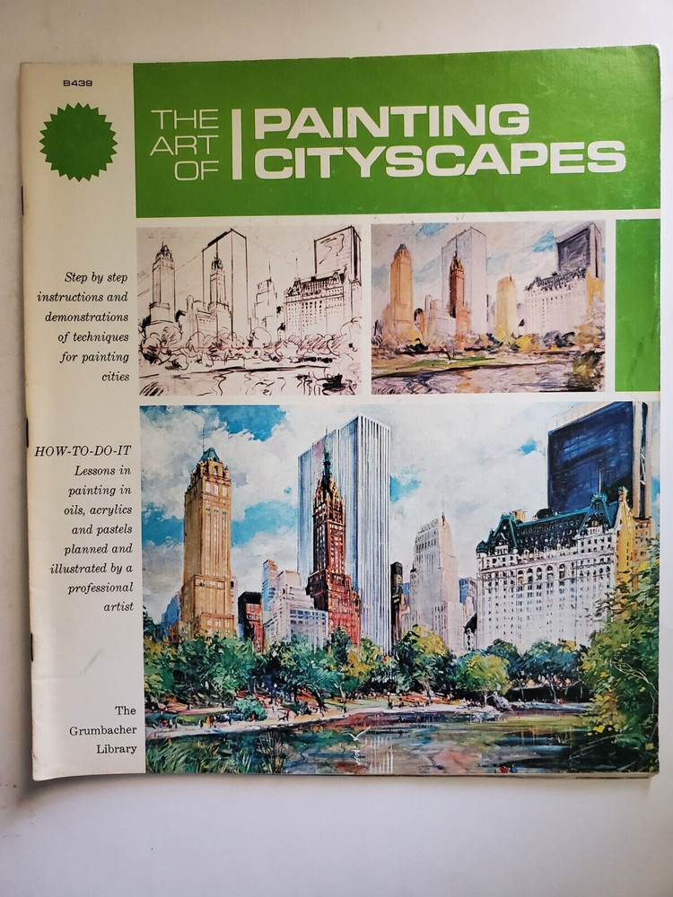 The Art Of Painting Cityscapes #B439 The Grumbacher Library, Used