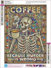 Coffee Because Murder Is Wrong 5D Diamond Drill Dot Gem Art Kit Skeleton Colorfu