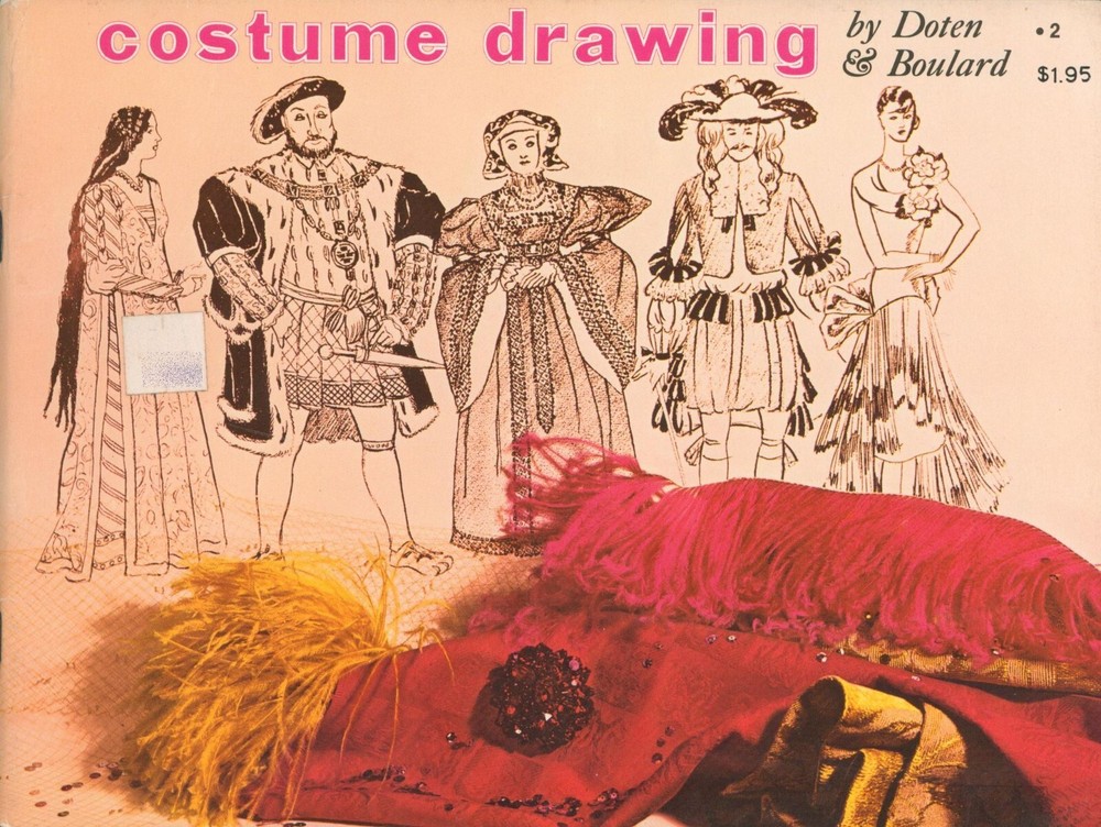 Costume Drawing 2nd Ed Doten Boulard 1975 Fashion Ancient Egypt To 1950s