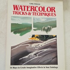 Cathy Johnson Watercolor Tricks & Techniques Art Instruction Book
