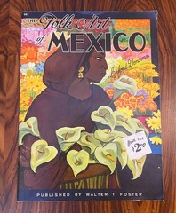 Walter Foster Art Book “The Folk Art Of Mexico” By Linford Donovan # 94