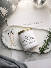 Moms Last Nerve Candle, Oh Look It’s on Fire 2.8 inches, Mom