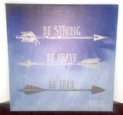 Be Strong Brave True Wall Art Canvas Inspirational Quote Blue White Arrow 12×12