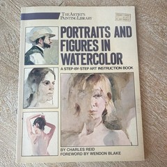 Watson-Guptill Portraits and Figures in Watercolor Painting Instruction Book