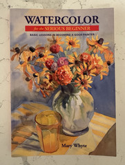 Watson-Guptill Watercolor for the Serious Beginner Flowers & Trees PB Mary Whyte