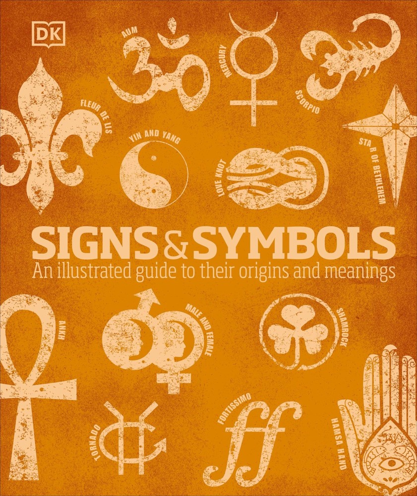 Signs and Symbols: An Illustrated Guide to Their Origins Meanings Orange