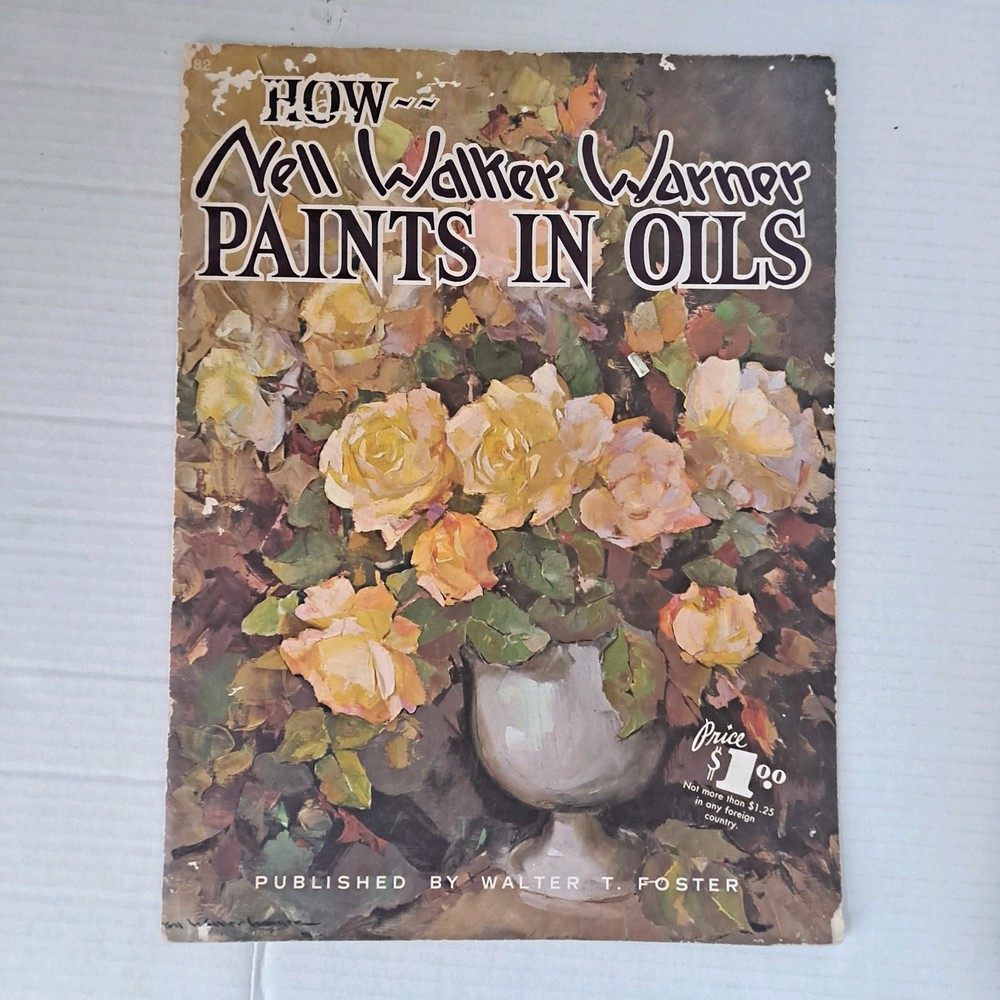 Walter Foster Art Book How Nell Walker Warner Paints In Oils FREE S/H